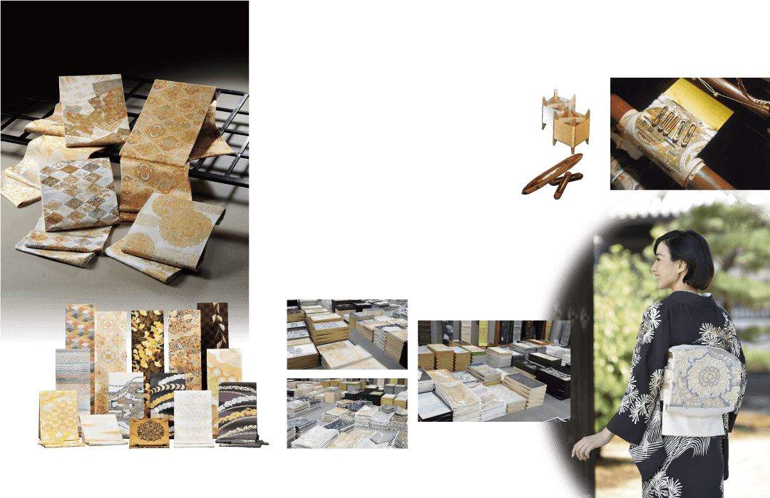 西陣織コレクション 日本が世界に誇る美しい伝統の織芸術・・・西陣織。 昔からきもの一枚に帯3本と言われるほど 着姿の重要なポイントとなっています。 その袋帯の最大産地・京都西陣の有名メーカー各社に ご協力いただき、 逸品を会場に取り揃えます。 文化と伝統、西陣織の素晴らしさを実感してください。